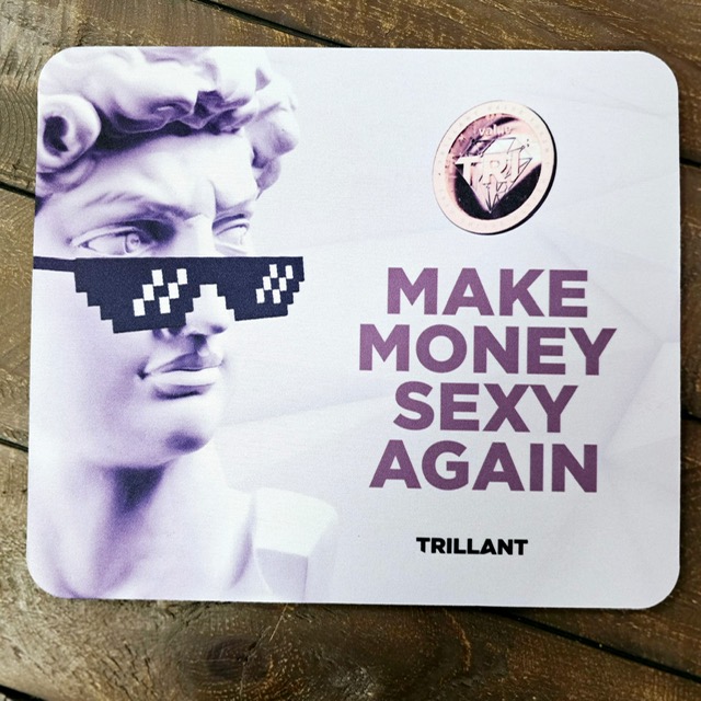Trillant Mousepad "Make Money Sexy Again"